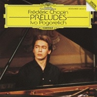 Deutche Grammophon : Pogorelich - Chopin Preludes